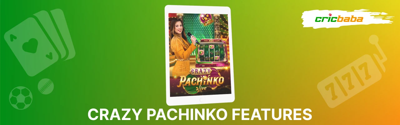 Crazy pachinko features