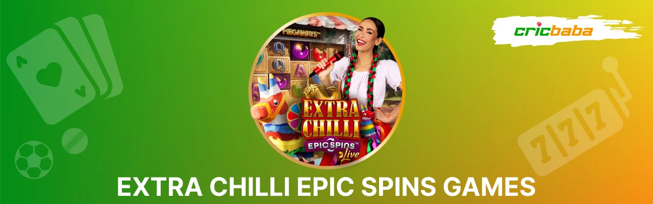 Extra chilli epic spins features