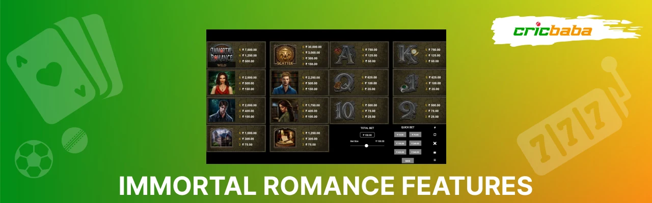 Immortal romance features